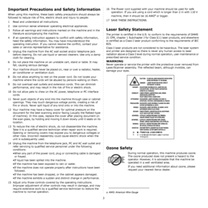 Page 53
Important Precautions and Safety Information
When using this machine, these basic safety precautions should always be 
followed to reduce risk of fire, electric shock and injury to people:
1 Read and understand all instructions.
2 Use common sense whenever operating electrical appliances.
3 Follow all warnings and instructions marked on the machine and in the 
literature accompanying the machine.
4 If an operating instruction appears to conflict with safety information, 
heed the safety information....