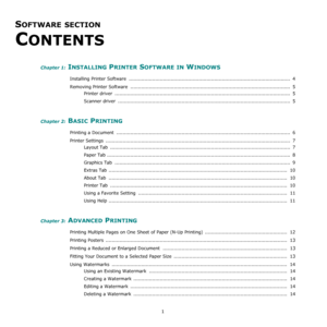 Page 541
SOFTWARE SECTION 
C
ONTENTS
Chapter 1: INSTALLING PRINTER SOFTWARE IN WINDOWS
Installing Printer Software  ........................................................................................................  4
Removing Printer Software  .......................................................................................................  5
Printer driver  ................................................................................................................. 5
Scanner driver...