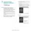 Page 57Installing Printer Software in Windows
4
1Installing Printer 
Software in Windows
This chapter includes:
• Installing Printer Software
• Removing Printer Software
Installing Printer Software
You can install the printer software for local printing. To install 
the printer software on the computer, perform the appropriate 
installation procedure depending on the printer in use.
A printer driver is software that lets your computer 
communicate with your printer. The procedure to install drivers 
may differ...