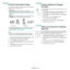 Page 117Advanced Printing
21
Printing on Both Sides of Paper
You can print on both sides of a sheet of paper. Before printing, decide 
how you want your document oriented.
The options are:
•Printer Setting , if you select this option, this feature is 
determined by the setting you’ve ma de on the control panel of the 
printer. 
If this option does not appear, your printer does not have 
this feature.
•None
•Long Edge, which is the conventional la yout used in book binding.
•
Short Edge, which is the type often...