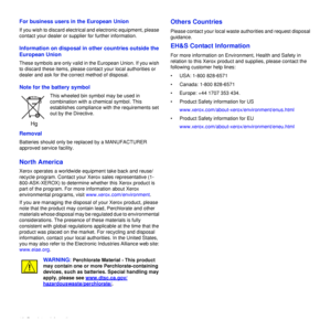 Page 1918_Regulatory Information
For business users in the European Union
If you wish to discard electrical and electronic equipment, please 
contact your dealer or supplier for further information.
Information on disposal in other countries outside the 
European Union
These symbols are only valid in the European Union. If you wish 
to discard these items, please contact your local authorities or 
dealer and ask for the correct method of disposal.
Note for the battery symbol
This wheeled bin symbol may be used...