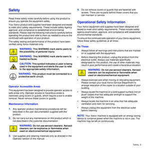 Page 10Safety_9
Safety
Read these safety notes carefully before using this product to 
ensure you operate the equipment safely. 
Your Xerox product and supplies have been designed and tested 
to meet strict safety requirements. These include safety Agency 
approval, and compliance to established environmental 
standards. Please read the following instructions carefully before 
operating the product and refer to them as needed to ensure the 
continued safe operation of your product.
The safety testing and...