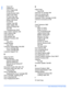 Page 188Index - 2 Xerox WorkCentre 4118 User Guide
Index
Clone 3-7
collated
 3-7
Color Original
 3-8
Covers
 3-11
Create Booklet
 3-12
Edge Erase
 3-10
ID Card Copy
 3-9
Lighten/Darken
 3-6
Margin Shift
 3-10
N Up
 3-12
Original Type
 3-8
Paper Supply
 3-8
Reduce/Enlarge
 3-6
start
 3-5
Transparencies
 3-12
Copy Feature selection
 3-4
Copy Features
 3-6
Copy Mode
 3-2
Copy quantity
 3-5
Copying Procedure
 3-2
Covers
copy
 3-11
Create Booklet
copy
 3-12
Customer Replaceable Units
 9-5
Drum Cartridge
 9-8
Toner...