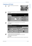 Page 19Quick Use GuidePage 15
Getting Started
Getting Started
Copying an ID Card
1
¾Load side 1 of the ID card on the document 
glass.
2
¾Access the ID Card Copy screen - if necessary select the [Features] button on the 
control panel.
3
¾Select the required side 1 Image Quality features on the Touch Screen.
¾Press [Start].
NOTE: Side 1 of the card is only scanned once.
4
¾Load side 2 of the ID card on the document glass.
¾Select the required side 2 Image Quality features on the Touch Screen.
¾Select the number...