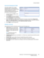 Page 139Creating Templates
WorkCentre™ 5735/5740/5745/5755/5765/5775/5790
Workflow Scanning139
Document Management Fields
This option enables users to assign 
descriptive data to a scanned job.The 
descriptive data can be accessed by other 
software applications to assist in 
searching, indexing and the automated 
processing of scanned documents.
1. To add a field, select Add and enter 
the data required.
2. Select Editable if the user is required 
to enter data at the time of scanning. 
Select Not Editable to...