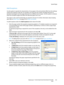 Page 161Special Pages
WorkCentre™ 5735/5740/5745/5755/5765/5775/5790
Print161
Add Exceptions
Use this option to specify the characteristics of any pages in the print job that differ from the settings 
used for the majority of the job. For example, your print job may contain 30 pages that print on 
standard-sized paper and two pages that print on a different size of paper. Use this option to indicate 
these two exception pages and select the alternate paper size to use.
This option is also used if printed tabs...