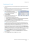 Page 171Sending an E-mail
WorkCentre™ 5735/5740/5745/5755/5765/5775/5790
E-mail171
Sending an E-mail
1. Load your documents face up in the document feeder input tray. Adjust the guide to touch the 
documents.
Or...........
Lift up the document feeder. Place the document face down onto the document glass and register 
it to the arrow at the top right rear corner. Close the document feeder.
2. Press the Clear All (AC) button once to cancel any previous screen programing selections.
3. Press the Services Home...