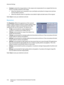 Page 178Advanced Settings
WorkCentre™ 5735/5740/5745/5755/5765/5775/5790
E-mail 178
•Contrast controls the image density on the output and compensates for an original that has too 
much or too little contrast on the image.
• Move the indicator up to reproduce more vivid blacks and whites for sharper text and lines 
but less detail in pictures.
• Move the indicator down to reproduce more detail in light and dark areas of the original.
Select Save to save your selections and exit.
Resolution
The Resolution affects...