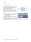 Page 42Introduction
WorkCentre™ 5735/5740/5745/5755/5765/5775/5790
Copy 42
Introduction
This section describes the copying features of the device, 
including options for Reduce/Enlarge, 2-Sided Copy, Layout 
Adjustments, Image Quality, Output Formats, Job 
Assembly, and other copy functions.
When Start is pressed from within the copy service, the 
device scans your originals and temporarily stores the 
images. It then prints the images based on the selections 
made.
1. To select the Copy service, press the...