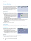 Page 50Image Quality
WorkCentre™ 5735/5740/5745/5755/5765/5775/5790
Copy 50
Image Quality
Your device can enhance the quality of your output using 
the Image Quality features. This section describes the 
options available and when they would usually be used. 
This includes features such as setting the device to suit the 
type of input and controlling the lightness, darkness, 
sharpness and contrast of the image.
Original Type
This feature provides a convenient way to enhance the 
copy quality of your output...