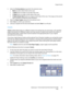 Page 57Output Format
WorkCentre™ 5735/5740/5745/5755/5765/5775/5790
Copy57
5. Select the Printing Options required for the selected covers:
•Blank provides a blank sheet as the cover.
•1 Sided prints an image on one side of the cover.
•2 Sided prints an image on both sides of the cover.
•2 Sided, Rotate Side 2 prints an image on both sides of the cover. The image on the second 
side is rotated to change the read orientation.
6. Select the Paper Supply required for the selected covers.
7. Select Save to confirm...