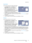 Page 59Output Format
WorkCentre™ 5735/5740/5745/5755/5765/5775/5790
Copy59
Page Numbers
Use the following instructions to program Page Numbers:
1. Select Output Format, then Annotations and the 
Page Numbers button. Select the On button.
2. Select one of the arrow buttons to determine the 
position of the page number on the page.
3. Select the Starting Page Number input box and use 
the numeric keypad to enter the first page number you 
want printed on your first copy output sheet.
4. Select Save to store your...