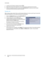 Page 64Job Assembly
WorkCentre™ 5735/5740/5745/5755/5765/5775/5790
Copy 64
7. Load the second segment originals and press Start.
8. Repeat these steps until all segments of your job have been programmed and scanned.
9. After the last segment has been scanned, select End Build Job to indicate you have finished 
scanning and the job will be processed and printed.
Sample Job
When copying a large number of sets, use the Sample Job feature to review a proof copy to ensure that 
all the print settings are correct...