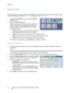 Page 92Server Fax
WorkCentre™ 5735/5740/5745/5755/5765/5775/5790
Fa x 92
Server Fax
If Authentication or Accounting has been enabled on your device you may have to enter log in details 
to access the features. Refer to Log In / Out on page 32 of Getting Started. 
1. To select the Server Fax service, press the Services 
Home button.
2. Select the Server Fax option.
When a service is selected on the device, additional 
options and features are displayed. Most feature 
screens include the following buttons to...