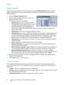 Page 94Server Fax
WorkCentre™ 5735/5740/5745/5755/5765/5775/5790
Fa x 94
Dialing Characters
Additional dialing characters can be accessed by selecting the Dialing Characters button. Use this 
option to enter the fax number if special characters are required. To enter a fax number using the 
dialing characters:
1. Select the Dialing Characters button.
2. Use the numeric keypad to enter the number plus 
additional dialing characters.
The following characters are available:
•Dial Pause [,] use to pause between...