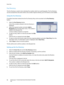 Page 96Server Fax
WorkCentre™ 5735/5740/5745/5755/5765/5775/5790
Fa x 96
Fax Directory
The Fa x  D i r e c t o r y is used to store individual fax numbers which are used frequently. The Fa x  D i r e c t o r y 
can be accessed from all screens where a fax number requires entering. Up to 29 entries can be added.
Using the Fax Directory
If numbers have been entered into the Fa x  D i r e c t o r y they can be accessed via the Fa x  D i re c t o r y 
button.
1. Select the Fa x  D i r e c t o r y button. 
A list of...