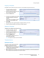 Page 137Creating Templates
WorkCentre™ 5735/5740/5745/5755/5765/5775/5790
Workflow Scanning137
Copying a Template
A template can be copied and used as a base for a new template using Internet Services.
1. To copy a template, select the 
Internet Services Scan option.
2. Select the required template from the 
list on the left of the screen.
3. Select the Copy button.
4. Enter the new template name and the 
template description and owner if 
required.
If the name is not changed, “Copy” is 
appended to the template...