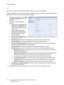 Page 138Creating Templates
WorkCentre™ 5735/5740/5745/5755/5765/5775/5790
Workflow Scanning 138
File
This option is used to select the filing location required for your scanned images.
A default filing destination is always available. If additional locations have been defined by the System 
Administrator, these can also be added to the template.
1. To add a new destination, select Add. 
The Filing Destination options are 
displayed.
2. Select the destination options 
required:
•Select from a Predefined List is...