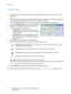 Page 24Server Fax
WorkCentre™ 5735/5740/5745/5755/5765/5775/5790
Getting Started 24
Server Fax
1. Load your documents face up in the document feeder input tray. Adjust the guide to touch the 
documents.
Or...........
Lift up the document feeder. Place the document face down onto the document glass and register 
it to the arrow at the top right rear corner. Close the document feeder.
2. Press the Clear All (AC) button once to cancel any previous screen programing selections.
3. Press the Services Home button and...