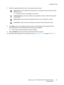 Page 29Sending an E-mail
WorkCentre™ 5735/5740/5745/5755/5765/5775/5790
Getting Started29
7. Select the required features for your E-mail using the touch screen: 
8. Press Start to scan your originals and process the E-mail job. Remove the originals from the 
document feeder or document glass when scanning has completed.
Note:The E-mail job enters the job list ready for sending.
9. Select Job Status to view the job list and check the status of your job.
For information about additional E-mail features, refer to...