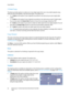 Page 46Copy Options
WorkCentre™ 5735/5740/5745/5755/5765/5775/5790
Copy 46
2 Sided Copy
The device provides options to make one or two-sided copies from one or two-sided originals using 
either the document feeder or the document glass. The options are:
•1 > 1 sided use this option if your originals are printed on one side and you want single-sided 
copies.
•1 > 2 sided use this option if your originals are printed on one side and you want 2-sided copies. 
You can also select the Rotate Side 2 button to have...