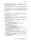 Page 103Network Configuration
WorkCentre™ 5735/5740/5745/5755/5765/5775/5790
System Administrator Guide103
5. In the Authentication Failure Generic Traps area, check the [Enable] checkbox to enable 
Authentication Failure Generic Traps to generate a trap for every SNMP request by the device 
which contains an invalid community name.
Note:When the Authentication Failure Generic Trap is enabled, this machine will generate a trap 
for every SNMP request that is received by the machine which contains an invalid...