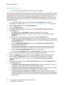 Page 112Network Configuration
WorkCentre™ 5735/5740/5745/5755/5765/5775/5790
System Administrator Guide 112
Raw TCP/IP Printing
Note:TCP/IP must be enabled before Raw TCP/IP Printing is enabled.
Raw TCP/IP is a printing method used to open a TCP socket-level connection, over Port 9100, to stream 
a print-ready file to the printer's input buffer, and then to close the connection after sensing an End Of 
Job indicator in the Page Description Language, or after expiration of a preset timeout value. Port 
9100...