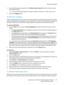 Page 117Network Configuration
WorkCentre™ 5735/5740/5745/5755/5765/5775/5790
System Administrator Guide117
2. Enter the default login information in the [Default Login Context] field, this is the first context 
that will be searched.
Note:The word LDAP should appear in the login context, for example, cn=LDAP, o=xerox, c=us.
3. Click on the [Apply] button.
To  D e f i n e  U s e r  M a p p i n g s
Fields contained within LDAP structures are not standardized. This section allows you to find out what 
results you...