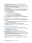 Page 160WorkCentre™ 5735/5740/5745/5755/5765/5775/5790
System Administrator Guide 160
3. The Xerox Access Setup page is displayed. In the Authentication, Authorization and 
Personalization area click on the [Edit...] button.
4. In the Authentication method on the machine's touch interface (Touch UI) area select [User 
Name/Password Validated Remotely on the Network] from the drop-down menu and click on 
the [Save] button to return to the Xerox Access Setup page.
5. In the table displaying a list of related...