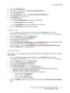 Page 175User Data Encryption
WorkCentre™ 5735/5740/5745/5755/5765/5775/5790
System Administrator Guide175
3. Click on the [Properties] tab.
4. If prompted, enter details in the [User ID] and [Password] fields.
5. Click on the [Login] button.
6. From the Properties tab, click on the [User Information Database] link.
7. Select [Setup] in the directory tree.
8. On the Edit User page:
a. In the User Identification area, edit any relevant field.
Note:The [User Name] field is not editable.
b. In the [User Role] area,...