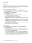 Page 176User Data Encryption
WorkCentre™ 5735/5740/5745/5755/5765/5775/5790
System Administrator Guide 176
IP Filtering
The IP Filtering security feature provides the ability to prevent unauthorized network access based on 
IP Address and/or port number filtering rules set by the System Administrator using Internet Services.
Authorized users will be able to create IP Address filtering rules.
Authorized users can enter a list of addresses that are allowed access to the device, and/or a list of 
addresses that are...