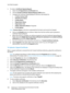 Page 182User Data Encryption
WorkCentre™ 5735/5740/5745/5755/5765/5775/5790
System Administrator Guide 182
4. To create a Certificate Signing Request:
a. Select the CA-Signed Device Certificate(s) tab.
b. Click the [Create Certificate Signing Request (CSR)] button.
c. Complete the Certificate Signing Request (CSR) form with details for:
•2 Letter Country Code
•State/Province Name
•Locality Name
•Organization Name
• Organization Unit
•Subject Alternative Name (if required)
•E-mail Address
Note:Common Name on the...