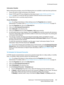 Page 197On Demand Overwrite
WorkCentre™ 5735/5740/5745/5755/5765/5775/5790
System Administrator Guide197
Information Checklist
Before starting the procedure, ensure the following items are available or tasks have been performed:
• Ensure the device is fully functioning on the network.
• Ensure TCP/IP and HTTP are configured on the device as per Enable TCP/IP and HTTP at the 
Device on page 19, so that the web user interface (Internet Services) can be accessed.
• Ensure that no one is currently using the device....