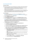 Page 206WorkCentre™ 5735/5740/5745/5755/5765/5775/5790
System Administrator Guide 206
Server Message Block (SMB)
Information Checklist
Before starting the procedure, ensure the following items are available or tasks have been performed:
• Create a shared folder to be used as a scan filing location (repository) for scanned documents. 
Note the Share Name of the folder and the Computer Name or Server Name.
• Create a user account and password for the device with full access rights to the scan directory. 
Note the...