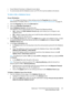 Page 211WorkCentre™ 5735/5740/5745/5755/5765/5775/5790
System Administrator Guide211
• Ensure Network Scanning is configured on your device.
• To communicate with the Validation server via HTTPS, SSL must be enabled on the device.
To  A d d  o r  E d i t  a  Va l i d a t i o n  S e r v e r
At your Workstation:
Note:To configure this feature or these settings access the Properties tab as a System 
Administrator. For details, refer to Access Internet Services as System Administrator on page 24.
1. From the...