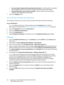 Page 224WorkCentre™ 5735/5740/5745/5755/5765/5775/5790
System Administrator Guide 224
•User must select template before pressing the Start button - with this option, no template 
will be highlighted, the user must select a template before pressing the Start button.
•Automatically select the top position template - with this option, the top positioned 
template will be highlighted automatically.
7. Click on the [Apply] button.
Set up Remote Template Pool Repository
The Template Pool Setup can be used to view and...