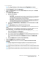 Page 269WorkCentre™ 5735/5740/5745/5755/5765/5775/5790
System Administrator Guide269
At your Workstation:
Note:To configure this feature or these settings access the Properties tab as a System 
Administrator. For details, refer to Access Internet Services as System Administrator on page 24.
1. From the Properties tab, click on the [Services] link.
2. Click on the [Internet Fax] link and select [Domain Filters] in the directory tree. The Domain 
Filter screen displays.
3. In the Domain Filter Settings area:
a....