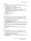 Page 39Administrator Tools Password
WorkCentre™ 5735/5740/5745/5755/5765/5775/5790
System Administrator Guide39
At the Device:
Note:To configure this feature or these settings access the Tools pathway as a System 
Administrator. For details, refer to Access Tools Pathway as a System Administrator on page 18.
1. From the To o l s pathway, select [Device Settings].
2. Touch the Scroll Down arrow button, touch [Job Operation Rights].
3. For Delete Job Rights, touch one of the following:
•All Users - allows any...