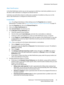 Page 45Administrator Tools Password
WorkCentre™ 5735/5740/5745/5755/5765/5775/5790
System Administrator Guide45
Alert Notification
In the Alert Notification section you can set up groups to notify (by e-mail) when problems occur on 
the device. Alert notification is configured via Internet Services.
Customers can set the Xerox device to notify users or operators of problems as they occur on the 
device. Alert Notification is configured via Internet Services.
E-mail Alerts
Note:To configure this feature or these...