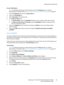 Page 49Administrator Tools Password
WorkCentre™ 5735/5740/5745/5755/5765/5775/5790
System Administrator Guide49
At your Workstation:
Note:To configure this feature or these settings access the Properties tab as a System 
Administrator. For details, refer to Access Internet Services as System Administrator on page 24.
1. From the Properties tab, click on the [Services] link.
2. Click on the [Printing] link.
3. Select [General] in the directory tree.
4. In the Banner Sheet area:
a. For Banner Sheet, check the...