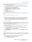 Page 53Administrator Tools Password
WorkCentre™ 5735/5740/5745/5755/5765/5775/5790
System Administrator Guide53
the kit is installed the System Administrator must enable Foreign Interface Device as the Accounting 
Mode from the Tools pathway of the device.
Note:To configure this feature or these settings access the Tools pathway as a System 
Administrator. For details, refer to Access Tools Pathway as a System Administrator on page 18.
1. From the To o l s pathway, touch [Accounting Settings].
2. Touch...