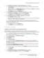 Page 71Windows 2000/2003/XP/Vista Environment
WorkCentre™ 5735/5740/5745/5755/5765/5775/5790
System Administrator Guide71
8. Touch [Subnet and Gateway], the Subnet and Gateway screen displays.
a. For IP Gateway, touch each octet under the title and enter IP Gateway address using the 
numerical keypad.
b. Repeat this process for the Subnet Mask. When you are finished, touch [Save] to accept the 
changes and return to the TCP/IP Settings screen. 
c. Touch [Close] to return to the TCP /I P screen.
9. Touch...