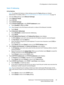 Page 87IP Configuration in a Mac Environment
WorkCentre™ 5735/5740/5745/5755/5765/5775/5790
System Administrator Guide87
Static IP Addressing
At the Machine
Note:To configure this feature or these settings access the Tools pathway as a System 
Administrator. For details, refer to Access Tools Pathway as a System Administrator on page 18.
1. From the To o l s pathway, touch [Network Settings].
2. Touch [Network Setup].
3. Touch [TCP IP].
4. Touch [TCP/IP Settings]. 
5. Touch [TCP/IP Enablement], in the TCP/IP...