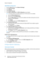 Page 94Network Configuration
WorkCentre™ 5735/5740/5745/5755/5765/5775/5790
System Administrator Guide 94
DNS/DDNS Configuration
1. From the To o l s  pathway, touch [Network Settings].
2. Touch [Network Setup].
3. Touch [TCP IP].
4. Touch [TCP/IP Settings].
5. Touch [DNS Configuration], the DNS Configuration screen displays.
Note:This feature will be inaccessible (grayed out) if TCP/IP protocol is not enabled.
a. Touch the [Domain Name] button.
b. Touch the bar under Domain Name.
c. Touch the [Clear Text]...