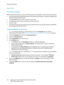 Page 126Network Configuration
WorkCentre™ 5735/5740/5745/5755/5765/5775/5790
System Administrator Guide 126
Apple Talk
Information Checklist
Before starting the procedure, ensure the following items are available or tasks have been performed:
• An existing operational AppleTalk network with Macintosh workstation computers equipped with 
Ethernet network interface cards.
• The AppleTalk Name you wish to assign to your printer.
• The AppleTalk Zone (if used) in which your printer will reside.
• Ethernet Cable.
•...