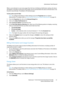 Page 47Administrator Tools Password
WorkCentre™ 5735/5740/5745/5755/5765/5775/5790
System Administrator Guide47
When a user attempts to scan more pages than the Scan Job Memory Notification setting, the device 
will display a message to show how many pages can be scanned before the device will slow down or be 
forced to cancel the job. The default is 30 scanned pages.
To Set up the Local UI Alert
Note:To configure this feature or these settings access the Properties tab as a System 
Administrator. For details,...