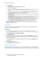 Page 52Administrator Tools Password
WorkCentre™ 5735/5740/5745/5755/5765/5775/5790
System Administrator Guide 52
2. In the Settings area:
a. Select [FTP] from the [Protocol] drop-down menu.
Note:Only FTP is available.
b. Select either the [IP Address], [IPv4 Address] or [Host Name] radio button for your FTP 
server.
c. Enter details of the repository server in the [IP Address: Port] or [Host Name: Port] field.
d. For [Document Path], specify the path to the file repository.
e. For [File Name], type the file...