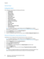 Page 66Properties
WorkCentre™ 5735/5740/5745/5755/5765/5775/5790
System Administrator Guide 66
General Setup
Configuration Report
The Configuration page displays the following information:
•Configuration
•Report Profile
•Machine Profile
•Installed Options
•Printer Setup
•Interpreter Profiles
•Network Setup
•Custom Service Setup
•Workflow Scanning Setup
•Port Setup
•Server Fax Setup
•Media Trays
•Network Authentication Setup
•Accounting Setup
Note:To configure this feature or these settings access the Properties...