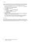 Page 20Front View
WorkCentre™ 5735/5740/5745/5755/5765/5775/5790
System Administrator Guide 20
Settings, to enable the use of the device web user interface for network and options configuration. If 
necessary, reset TCP/IP Addressing (including DHCP and DNS settings) and enable HTTP as follows:
Note:To configure this feature or these settings access the Tools pathway as a System 
Administrator. For details, refer to Access Tools Pathway as a System Administrator on page 18.
1. From the To o l s pathway, touch...