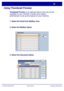 Page 112WorkCentre 7228/7235/7245
WorkCentre 7228/7235/7245 Quick Use Guide
Using Thumbnail Preview
Refresh
Close
Print Thumbnail
Delete
Document Details
Job Flow Settings Select All List
Mailbox Name
Thumbnail Preview is an optional feature and may not be 
available on your machine. Contact your system 
administrator to set up this feature on your machine.
2. Select the Mailbox Name.
3. Select the Document Name. 1. Select the Send from Mailbox icon.
Downloaded From ManualsPrinter.com Manuals 